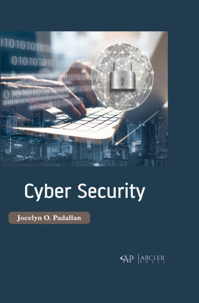 Book cover of 'Cyber Security' by Jocelyn O. Padallan with a person using a computer keyboard and digital elements.