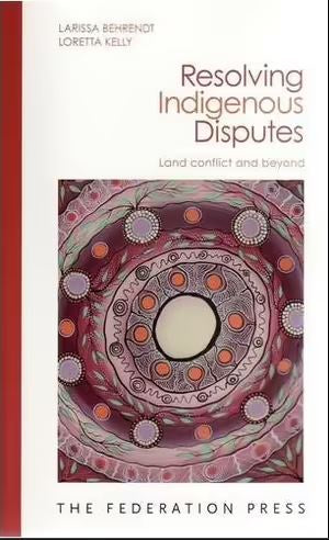 RESOLVING INDIGENOUS DISPUTES
