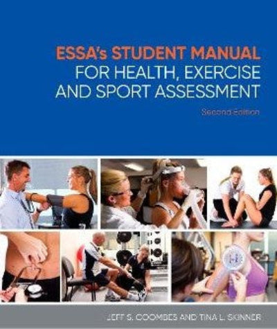 ESSA'S STUDENT MANUAL FOR HEALTH, EXERCISE AND SPORT ASSESSMENT 2ND EDITION eBOOK