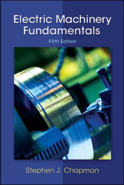Book cover of 'Electric Machinery Fundamentals' by Stephen J. Chapman with a blue background and machinery image.
