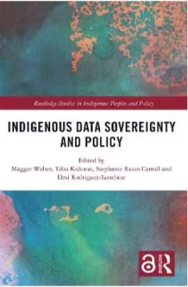 INDIGENOUS DATA SOVEREIGNTY AND POLICY