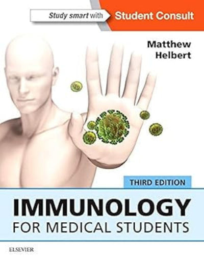 Book cover of 'Immunology for Medical Students' by Matthew Helbert with a hand holding a virus and a mannequin, on a white background.