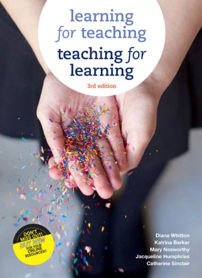 LEARNING FOR TEACHING : TEACHING FOR LEARNING 3RD EDITION