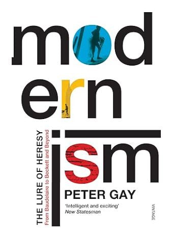 MODERNISM: THE LURE OF HERESY