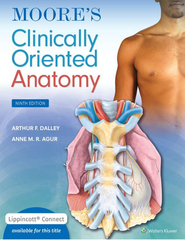 MOORE'S CLINICALLY ORIENTED ANATOMY 9TH EDITION