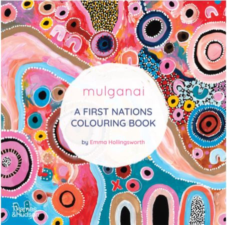 MULGANAI A FIRST NATIONS COLOURING BOOK