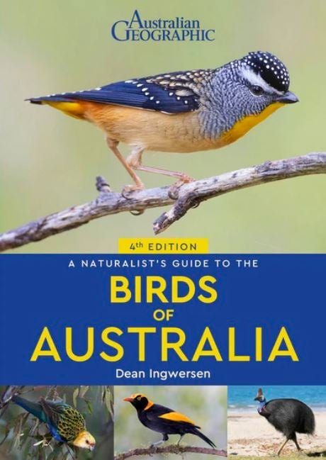 A NATURALIST&#39;S GUIDE TO THE BIRDS OF AUSTRALIA 4TH EDITION