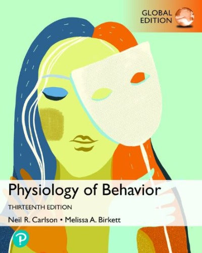 PHYSIOLOGY OF BEHAVIOR, 13TH GLOBAL EDITION eBOOK