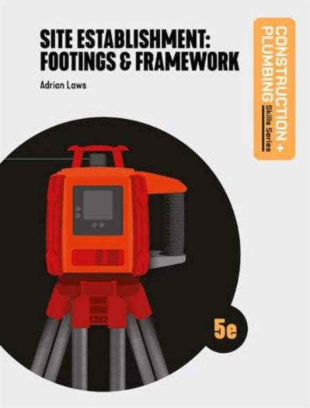 SITE ESTABLISHMENT FOOTINGS AND FRAMEWORK 4TH EDITION