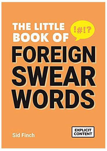 THE LITTLE BOOK OF FOREIGN SWEAR WORDS