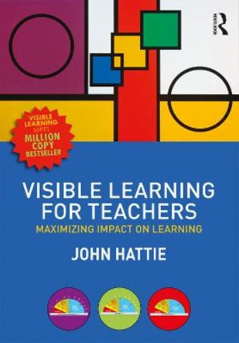 VISIBLE LEARNING FOR TEACHERS: MAXIMIZING IMPACT ON LEARNING eBOOK