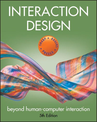 INTERACTION DESIGN: BEYOND HUMAN-COMPUTER INTERACTION 5TH EDITION