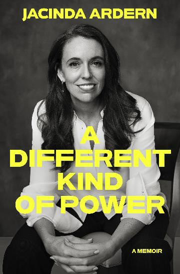 A DIFFERENT KIND OF POWER A MEMOIR