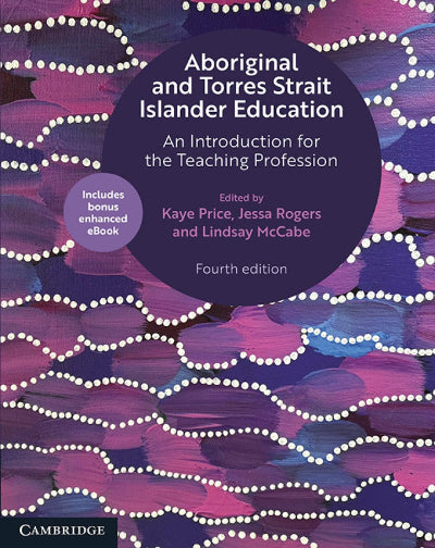 Book cover for 'Aboriginal and Torres Strait Islander Education: An Introduction for the Teaching Profession' edited by Kaye Price, Jessa Rogers, and Lindsay McCabe, Fourth edition, published by Cambridge. The cover features an abstract painted pattern of purple, pink, and blue brushstrokes with white dotted lines, and a large dark purple circle containing the title and editor names.