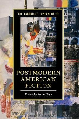 THE CAMBRIDGE COMPANION TO POSTMODERN AMERICAN FICTION