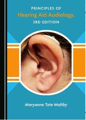 PRINCIPLES OF HEARING AID AUDIOLOGY 3RD EDITION