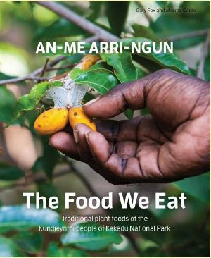 AN-ME ARRI-NGUN The Food We Eat