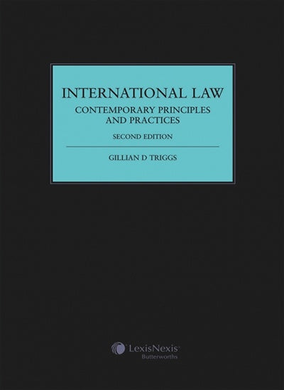 INTERNATIONAL LAW CONTEMPORARY PRINCIPLES AND PRACTICES