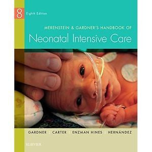 MERENSTEIN & GARDNERS HANDBOOK OF NEONATAL INTENSIVE CARE 8TH EDITION