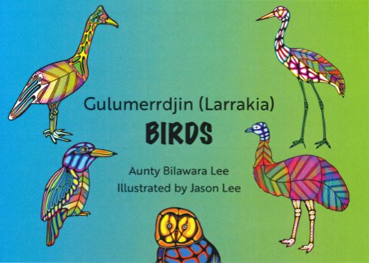 GULUMERRDJIN (LARRAKIA) BIRDS