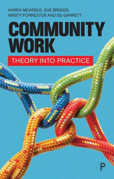 Book cover of 'Community Work: Theory into Practice' with colorful ropes on a blue background