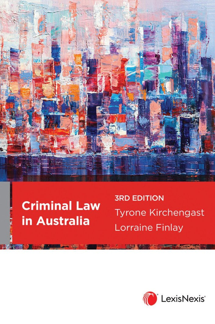 CRIMINAL LAW IN AUSTRALIA 3RD EDITION