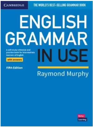 ENGLISH GRAMMAR IN USE BOOK WITH ANSWERS A SELF-STUDY REFERENCE AND PRACTICE BOOK FOR INTERMEDIATE LEARNERS OF ENGLISH