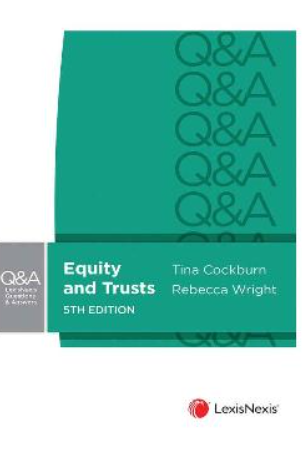 LEXISNEXIS QUESTIONS AND ANSWERS EQUITY AND TRUSTS 5TH EDITION