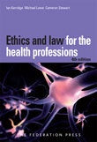 ETHICS AND LAW FOR THE HEALTH PROFESSIONS