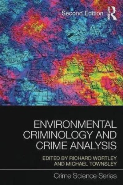 ENVIRONMENTAL CRIMINOLOGY AND CRIME ANALYSIS