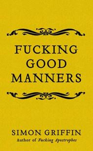 FU**ING GOOD MANNERS