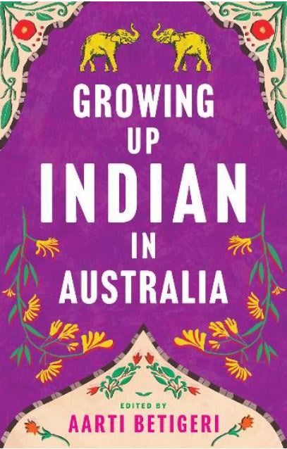 GROWING UP INDIAN IN AUSTRALIA