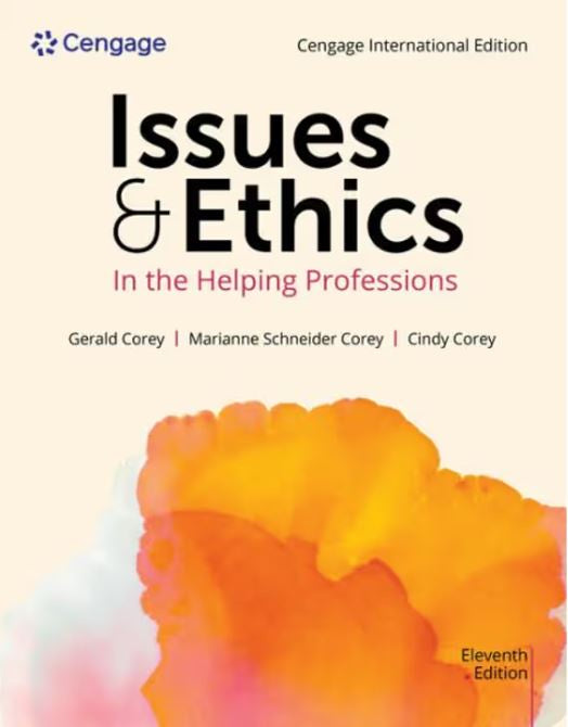 ISSUES AND ETHICS IN THE HELPING PROFESSIONS 11TH CENGAGE INTERNATIONAL EDITION