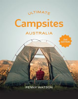 ULTIMATE CAMPSITES AUSTRALIA 2ND EDITION