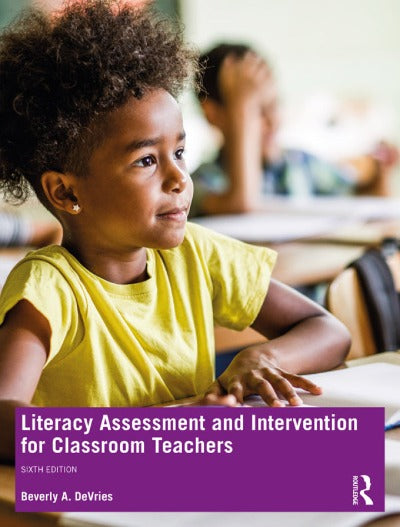 LITERACY ASSESSMENT AND INTERVENTION FOR CLASSROOM TEACHERS 6TH EDITION
