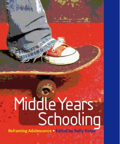 Book cover of 'Middle Years Schooling' with a skateboard and jeans graphic on a red and blue background.