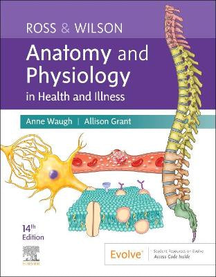 ROSS & WILSON ANATOMY AND PHYSIOLOGY IN HEALTH AND ILLNESS 14TH EDITION