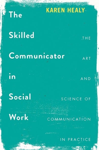 THE SKILLED COMMUNICATOR IN SOCIAL WORK eBOOK