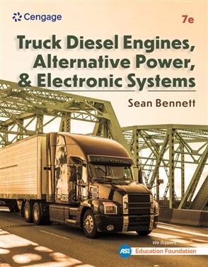 TRUCK DIESEL ENGINES, ALTERNATIVE POWER, AND ELECTRONIC SYSTEMS 7TH EDITION