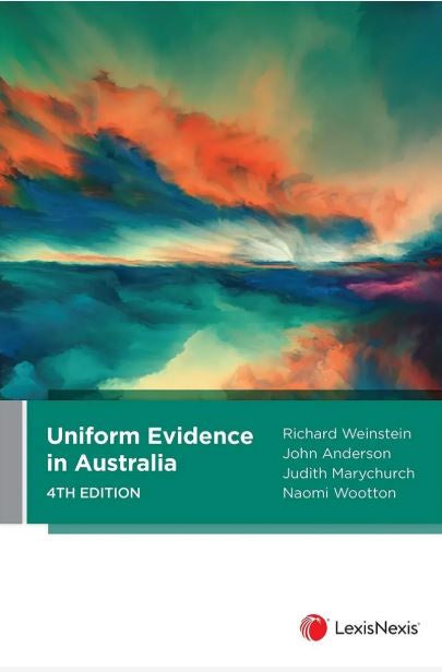 UNIFORM EVIDENCE LAW IN AUSTRALIA 4TH EDITION