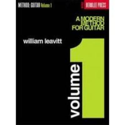 A MODERN METHOD FOR GUITAR VOLUME 1 BY WILLIAM LEAVITT