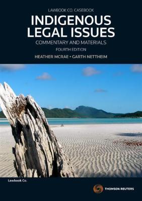 INDIGENOUS LEGAL ISSUES: COMMENTARY &amp; MATERIALS