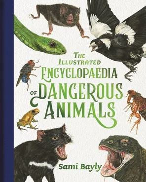THE ILLUSTRATED ENCYCLOPAEDIA OF DANGEROUS ANIMALS