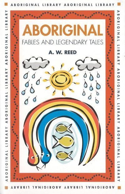 ABORIGINAL FABLES AND LEGENDARY TALES