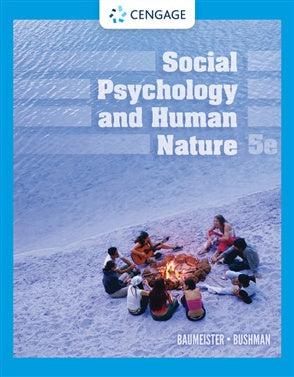 SOCIAL PSYCHOLOGY AND HUMAN NATURE 5TH EDITION