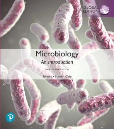 MICROBIOLOGY: AN INTRODUCTION, 13TH EDITION