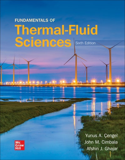 FUNDAMENTALS OF THERMAL-FLUID SCIENCES 6TH EDITION