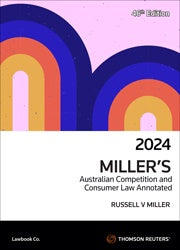 MILLER&#39;S AUSTRALIAN COMPETITION AND CONSUMER LAW ANNOTATED 46TH EDITION
