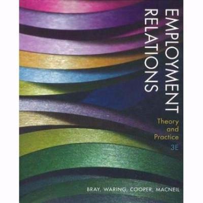 EMPLOYMENT RELATIONS THEORY & PRACTICE 3E