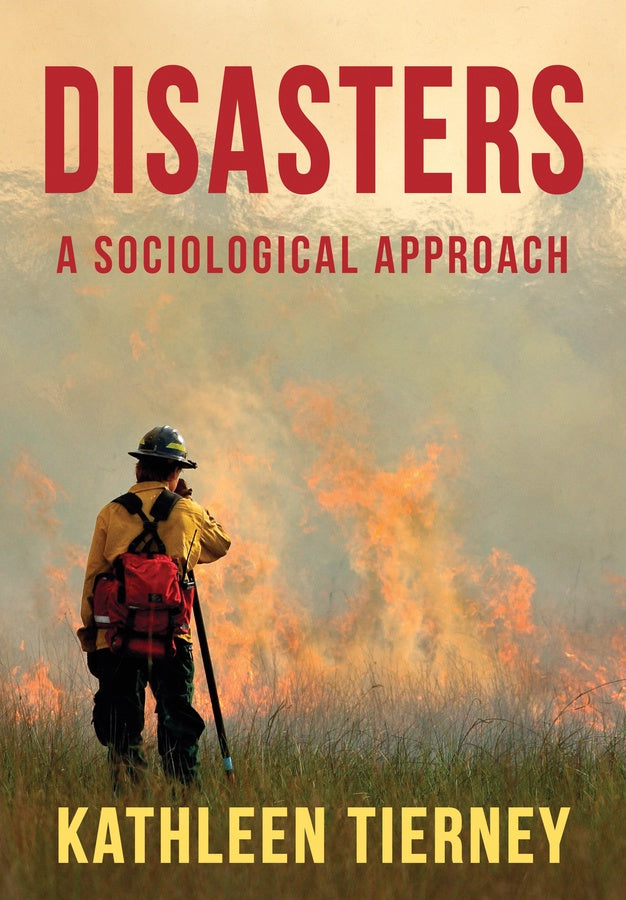 DISASTERS: A SOCIOLOGICAL APPROACH